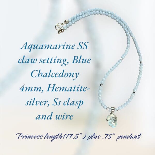 A necklace with a blue heart and the words " aquamarine ss day setting, blue chalcedony 4 mm, hematite -